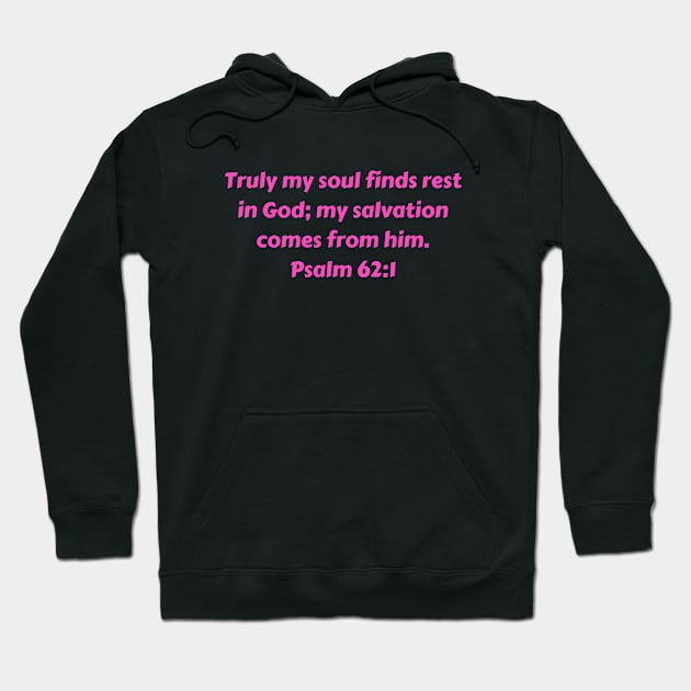 Bible Verse Psalm 62:1 Hoodie by Prayingwarrior